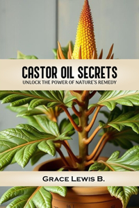 Castor Oil Secrets