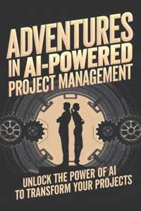 Adventures in AI-Powered Project Management