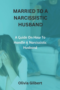 Married to a Narcissistic Husband