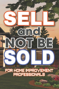 SELL and NOT be SOLD