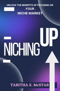 Niching Up