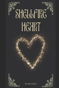 Shellfire Heart