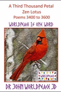 A Third Thousand Petal Zen Lotus Poems 3400 to 3600