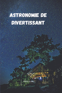 Astronomie de Divertissant