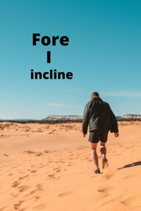Fore i incline