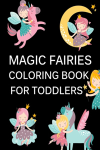 Magic Fairies Coloring Book For Toddlers