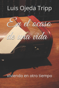 En el ocaso de una vida