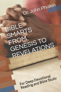 Bible Smarts from Genesis to Revelations