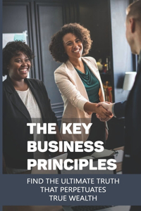 The Key Business Principles