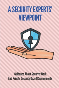 Security Experts' Viewpoint