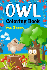 OWL Coloring Book For Teens