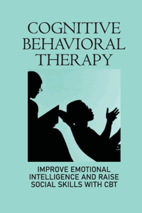 Cognitive Behavioral Therapy