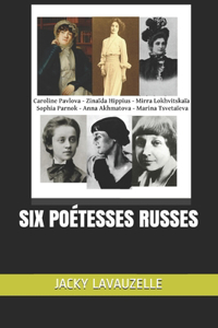 Six Poétesses Russes