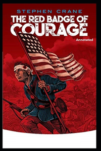 The Red Badge of Courage (Annotated)