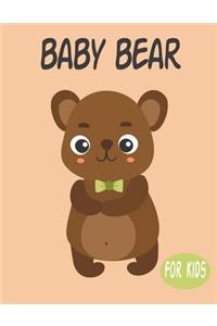 Baby Bear For Kids