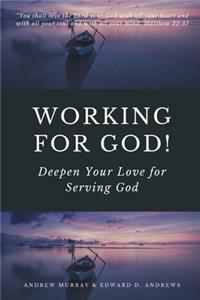Working for God!