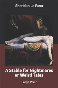 A Stable for Nightmares or Weird Tales