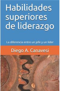 Habilidades superiores de liderazgo