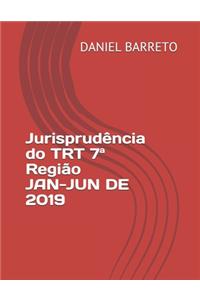 Jurisprudência do TRT 7a Região JAN-JUN DE 2019