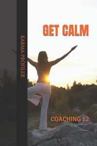 COACHING get calm.