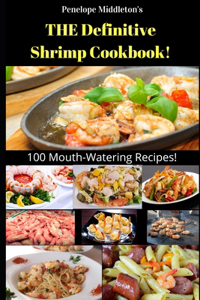 THE Definitive Shrimp Cookbook!