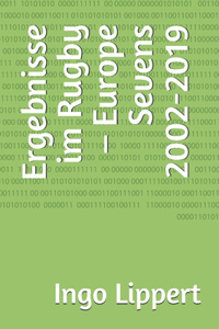 Ergebnisse im Rugby - Europe Sevens 2002-2019