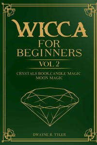 Wicca for Beginners
