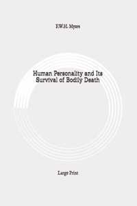 Human Personality and Its Survival of Bodily Death