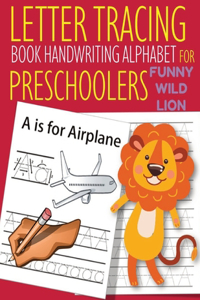 Letter Tracing Book Handwriting Alphabet for Preschoolers Funny WILD Lion