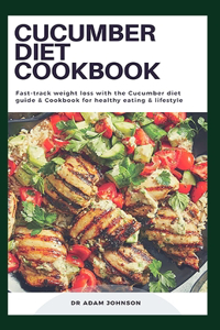 Cucumber Diet Cookbook