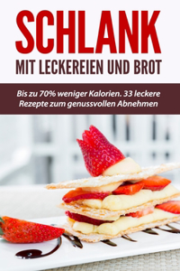 Schlank mit Leckereien und Brot