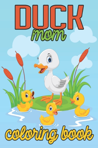 Duck Mom Coloring Book