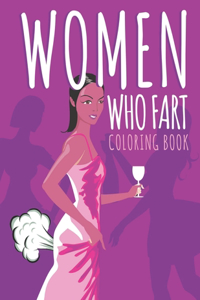 Women Who Fart Coloring Book