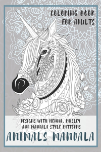 Animals Mandala - Coloring Book for adults - Designs with Henna, Paisley and Mandala Style Patterns