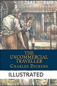 The Uncommercial Traveller illustrated