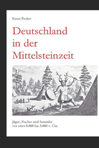 Deutschland in der Mittelsteinzeit