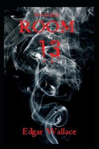 Room 13 Original Edition( Annotated)