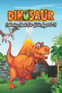 Dinosaur Coloring Book For Kids Ages 8-12