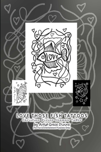 LOVE THOSE FISH TATTOOS Christian Divine Shaman Tattoo