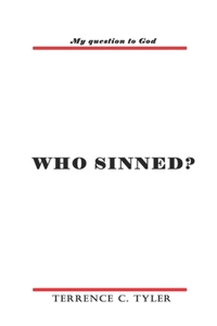 Who Sinned?