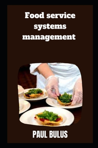 Food service systems management