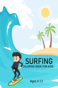 Surfing Coloring Book For Kids Ages 4-12
