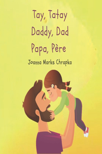 Tay, Tatay Daddy, Dad Papa, Père