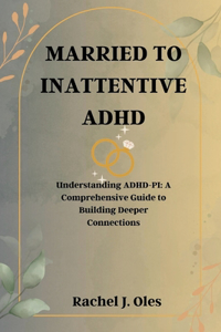 Married to Inattentive ADHD