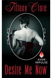Desire Me Now