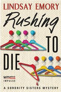 Rushing to Die