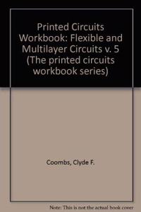 Printed Circuits Workbook Series, Vol. 5