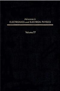 Adv Electronics Electron Physics V77