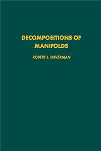 Decompositions of Manifolds