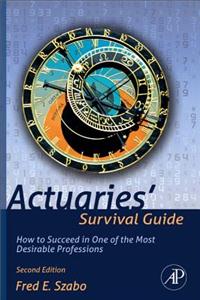 Actuaries' Survival Guide